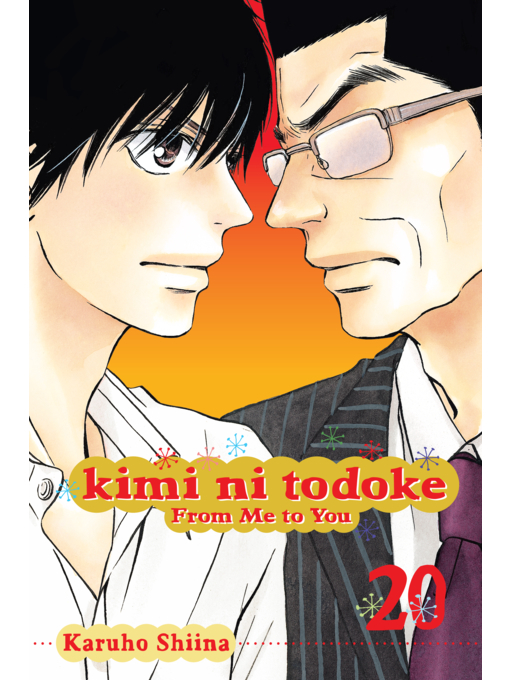 Title details for Kimi ni Todoke: From Me to You, Volume 20 by Karuho Shiina - Wait list